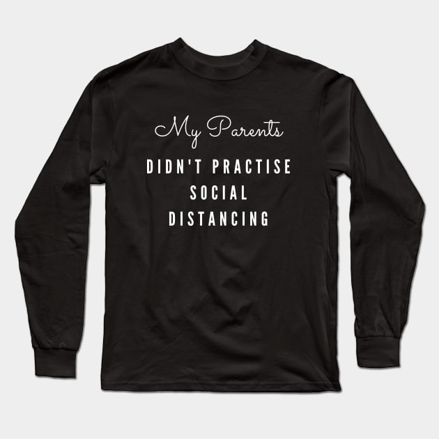 Social Distancing Long Sleeve T-Shirt by Plush Tee